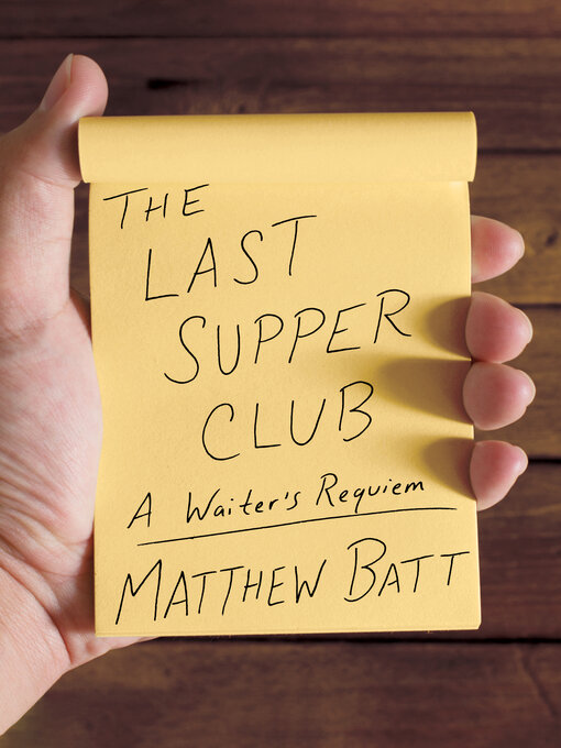 Title details for The Last Supper Club by Matthew Batt - Available